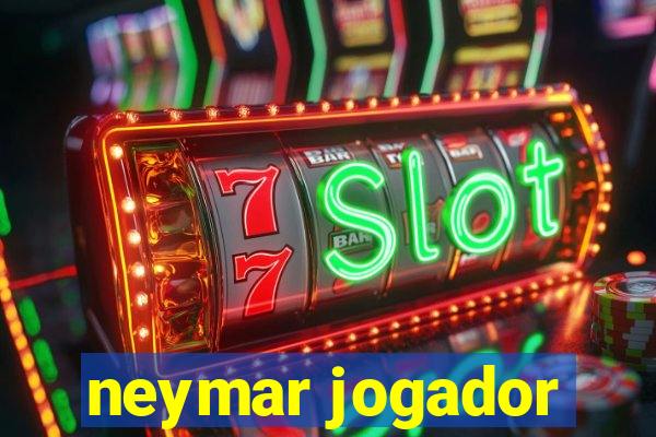 neymar jogador